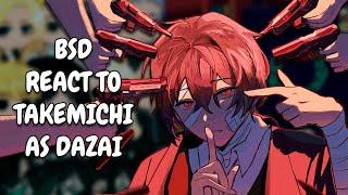 Tokyo Revengers React To Takemichi As Dazai || Gacha React