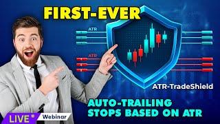 [LIVE Webinar] The one-of-a-kind ATR-TradeShield tool in an automated system