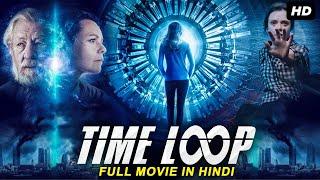 TIME LOOP - Hollywood Mystery Sci-Fi Movie Hindi Dubbed | Hollywood Movies In Hindi Dubbed Full HD