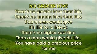 No Greater Love (Lyrics) | John Chrisum Integrity Music