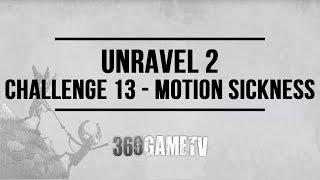 Unravel 2 Challenge 13 Motion sickness Guide - Challenges / Bonus Levels Walkthroughs