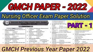 GMCH Staff Nurse Previous Year Paper with Solution || GMCH Nursing Officer Exam 2022 || Part - 1 ||