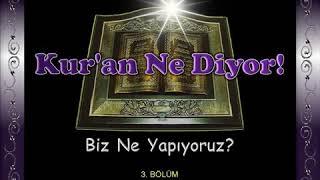 Quran nə deyir biz isə nə edirik?