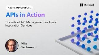 The role of API Management in Azure Integration Services