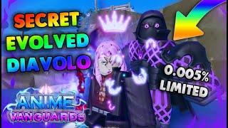 [SHOWCASE] MAX LEVEL MONARCH SECRET EVOLVED EXCLUSIVE DIAVOLO IS BROKEN* Anime Vanguards