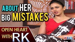 Rakul Preet Singh About Her Big Mistakes | Open Heart With RK | ABN Telugu