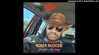 Ana Jeff x King Swaga(Jem Boy Music) - Koms Nuxcee(2024)