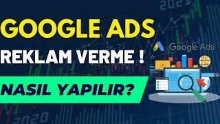 Google Ads İle Satışlarınız Tavan Yapsın ! Reklam Verme  | Google Ads Nasıl Kullanılır ? Web Sitesi