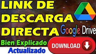 CREAR LINK DE DESCARGA DIRECTA EN GOOGLE DRIVE  Enlace Para Compartir 