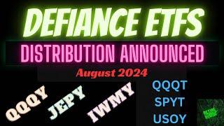 Defiance ETFs QQQY, JEPY, IWMY, SPYT, QQQT, & USOY August 2024 Distributions Announced