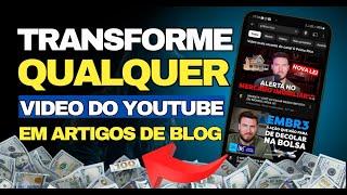 Como Criar Artigos de Blog de Qualquer Vídeo do YouTube para Google AdSense