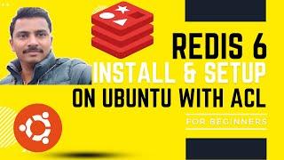 Redis 6 Installation & Setup on Ubuntu 20.04 | Redis 6 ACP Setup | How to Install Redis on Ubuntu