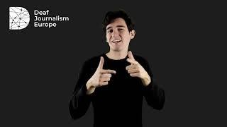 Deaf Journalism Europe: Incentivare il giornalismo Sordo in Europa