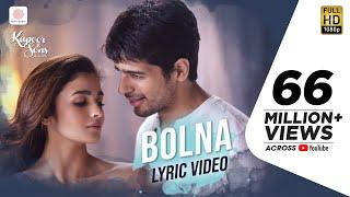 Bolna Lyric Video - Kapoor & Sons | Sidharth | Alia | Fawad | Arijit | Asees | Tanishk