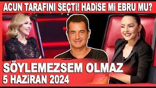 Söylemezsem Olmaz 5 Haziran 2024 / Acun Ilıcalı tarafını seçti! Hadise mi, Ebru Gündeş mi?