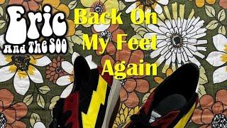 Eric & The Soo "Back on My Feet Again" OFFICIAL VIDEO