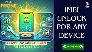 How to Unlock Phone with IMEI Number | Free IMEI Unlock for Any Device - Easy Method