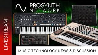 Pro Synth Network LIVE! - Episode 233