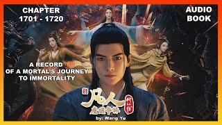A Record of a Mortal's Journey to Immortality Chapter 1701-1720 [Audiobook]