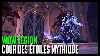 Wow Legion - Cour des étoiles Mythique - Hoos Gaming