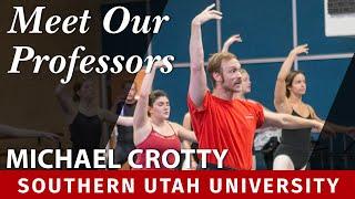 Meet Our Professors: Michael Crotty, Dance