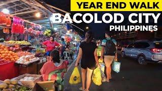 Street Scenes on New Years Eve | Bacolod City Downtown, Market & Baywalk | PHILIPPINES Walking Tour