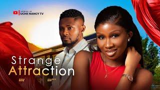 STRANGE ATTRACTION - Sonia Uche, Maurice Sam Latest 2025 Nollywood Full Movie