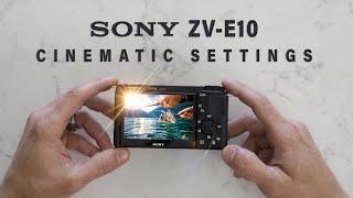 HOW TO SETUP SONY ZV-E10 with CINEMATIC SETTINGS FOR FILMMAKING