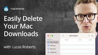 How to Delete Downloads on Mac - the ONLY tips you need