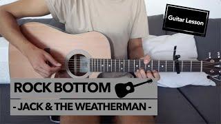 Rock Bottom - Jack & the Weatherman // Guitar Lesson (Lead & Rhythm Guitar)