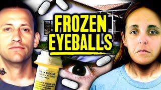 Parents Feed Their Infant Oxycontin Freezing His Eyeballs