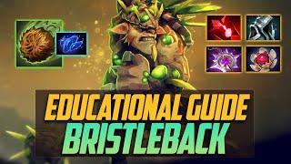 How to play Bristleback (Educational Gameplay - Hero Guide)