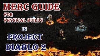 Merc Guide For Physical Damage Builds! Project Diablo2 (PD2)