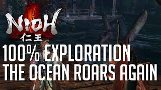 Nioh 100% Exploration Walkthrough #6 The Ocean Roars Again (All Items, All Kodamas...)