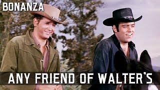 Bonanza - Any Friend of Walter's | Episode 126 | Full Western Series | Classic | English