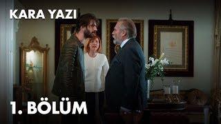 Kara Yazı 1. Bölüm - Full Bölüm