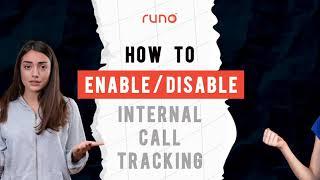 How to enable/disable internal call tracking | Web Version | Runo