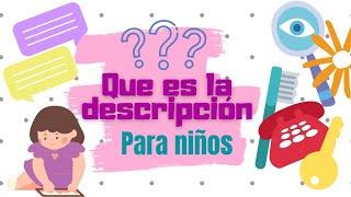 ¿Qué es la descripción? para niños.