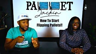 Tips For Starting A Pallet Flipping Business | Pallet Jackin Ep 4