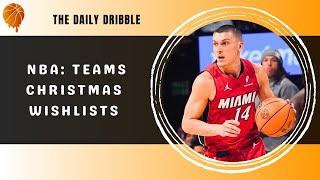 The Daily Dribble - NBA Teams Christmas Wishlists