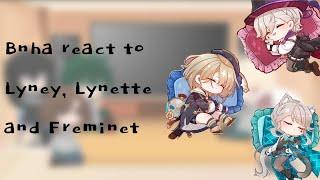 Bnha react to Lyney, Lynette and Freminet. (1/3)