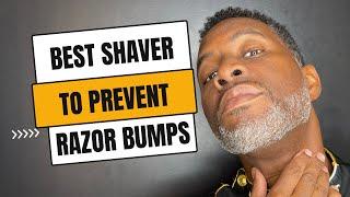 BEST SHAVER TO PREVENT RAZOR BUMPS FOR BLACK MEN | Barber Luther King