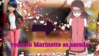 MBL react to Marinette as sarada ||in boruto||ships️