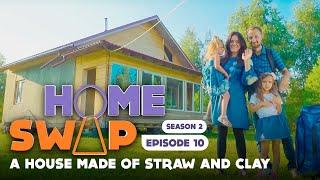 HOUSE SWAP | FROM CLAY HOUSE TO TOWNHOUSE | SEASON 2, EPISODE 10