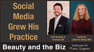 Social Media Grew His Practice — with Nicholas K  Howland, MD