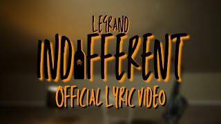 LeGrand - INDIFFERENT  (Official Lyric Video)