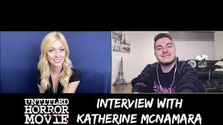 UNTITLED HORROR MOVIE: Interview with Katherine McNamara