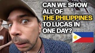 Can We Show All of the Philippines to Lucas in One Day?