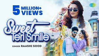 Sweet Teri Smile - Raashi Sood Official Video | Hiten | Amardeep | Punjabi Song 2022 @PunjabiOyeHoye