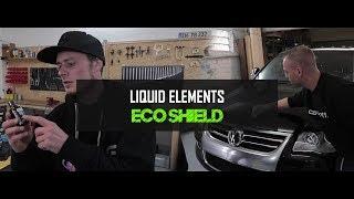 Liquid Elements ECO Shield | Anwendungsvideo - Tutorial